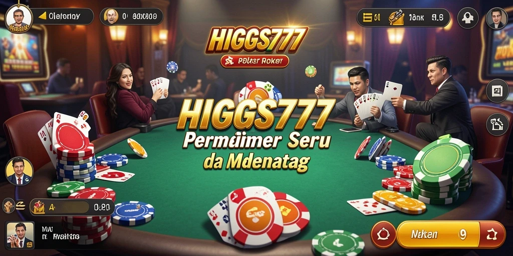 Tampilan gameplay Poker yang menarik dari HIGGS777.